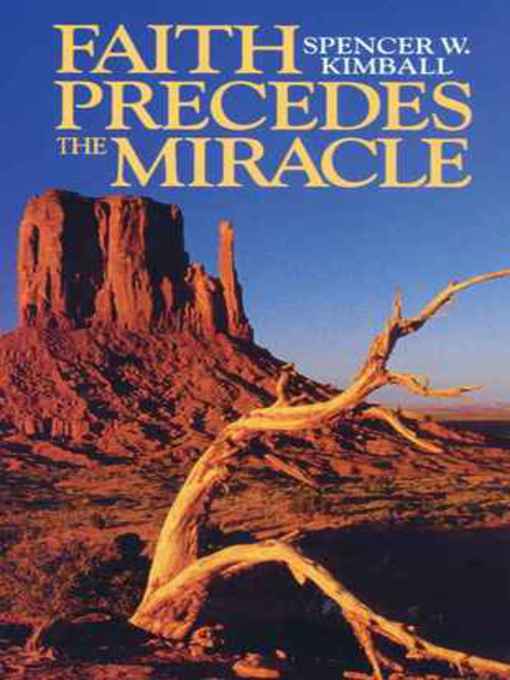 Title details for Faith Precedes the Miracle by Spencer W. Kimball - Wait list